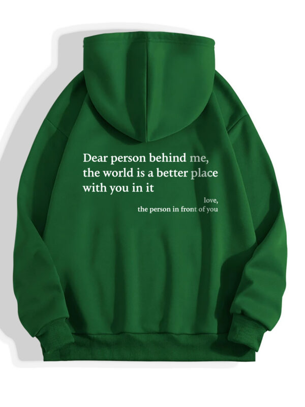 Dear Person Behind Me,the World Is A Better Place,with You In It,love,the Person In Front Of You,Women's Plush Letter Printed Kangaroo Pocket Drawstring Printed Hoodie Unisex Trendy Hoodies - Image 7