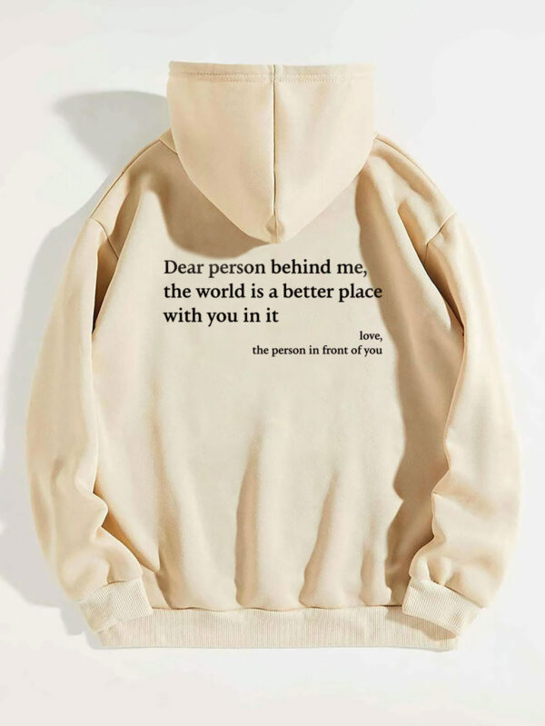 Dear Person Behind Me,the World Is A Better Place,with You In It,love,the Person In Front Of You,Women's Plush Letter Printed Kangaroo Pocket Drawstring Printed Hoodie Unisex Trendy Hoodies - Image 8