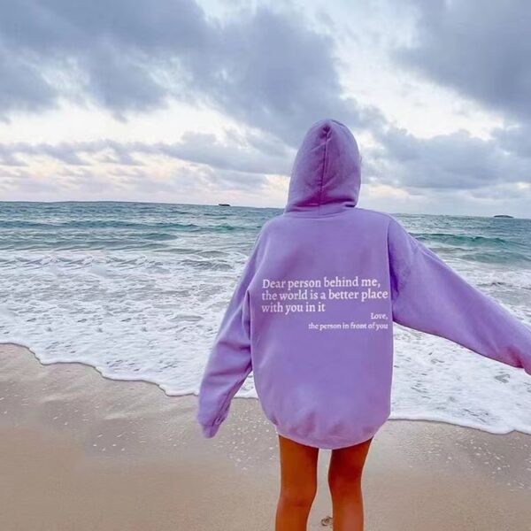 Dear Person Behind Me,the World Is A Better Place,with You In It,love,the Person In Front Of You,Women's Plush Letter Printed Kangaroo Pocket Drawstring Printed Hoodie Unisex Trendy Hoodies - Image 2